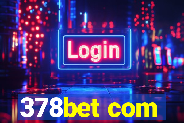 378bet com